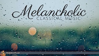 Sad Melancholic Classical Music [upl. by Connors]