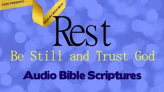 Rest Be Still and Trust God AUDIO BIBLE  Overcome Weariness [upl. by Arlene]