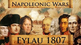 Napoleonic Wars Battle of Eylau 1807 DOCUMENTARY [upl. by Ardnuat]