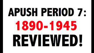 APUSH Period 7 Ultimate Guide to Period 7 APUSH [upl. by Duleba]