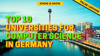 Top 10 Universities in Germany to study Computer Sciences  Best universities for Computer Sciences [upl. by Schott443]