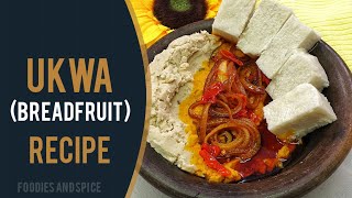 UKWA BREADFRUIT RECIPE [upl. by Plante63]