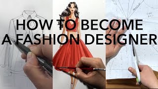 How to Become a Fashion Designer [upl. by Notsnarc]