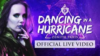 EPICA  Dancing in a Hurricane  Live At The Zenith OFFICIAL LIVE VIDEO [upl. by Malia]