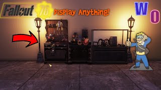 How to display anything  Fallout 76 [upl. by Ignacia]