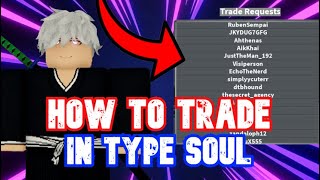 TYPE SOUL HOW TO TRADE [upl. by Weathers983]