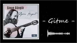 Sinan Güngör  Gitme Official Audio [upl. by Felt410]