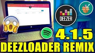 Deezloader Remix 415  NUEVA VERSIÓN  pc  2018 ✔ [upl. by Esital]