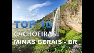 Top 10 Cachoeiras Minas Gerais [upl. by Ashia]