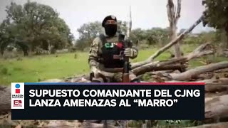 CJNG difunde nuevo video con amenazas al quotMarroquot [upl. by Michey]