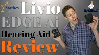 Starkey Livio Edge Ai Hearing Aid Review [upl. by Ripleigh]