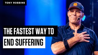 The Fastest Way to End Suffering  Tony Robbins [upl. by Dielle]