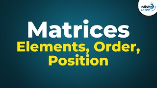 Matrices  Elements Order and Position of an Element  Dont Memorise [upl. by Gosser]