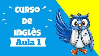 Inglês Para Iniciantes  Aula 1 [upl. by Eolc]