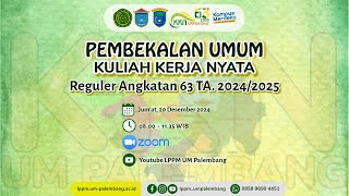 Pembekalan Umum KKN 63 Tahun 2025 [upl. by Dodi869]