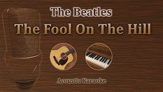 The Fool On The Hill  The Beatles Acoustic Karaoke [upl. by Nami]