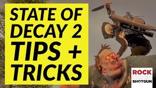 10 State Of Decay 2 Tips And Tricks For Survival [upl. by Tomasine146]