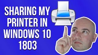 HOW TO SHARE A PRINTER in Windows 10  April 2018 Update [upl. by Cence952]