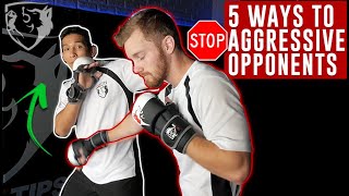 5 Ways to Stop Aggressive Opponents in MMA [upl. by Alpheus59]