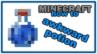 How to Make an Awkward Potion  Easy Minecraft Potions Guide [upl. by Wilser682]