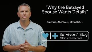 Why The Betrayed Spouse Wants Details [upl. by Celisse]