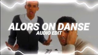 alors on danse  stromae edit audio [upl. by Daza911]