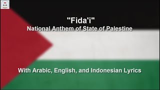 Fidai  National Anthem of State of Palestine  With Lyrics [upl. by Orabel]