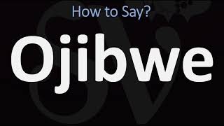 How to Pronounce Ojibwe CORRECTLY [upl. by Inesita]