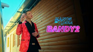 Grupo Bandy2  Manos de tijera Video Oficial [upl. by Gaynor182]