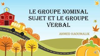 Le groupe nominal sujet et le groupe verbal  exercices [upl. by Mauceri]