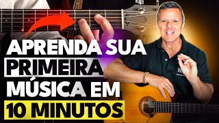 Aula de Violão Toque sua PRIMEIRA MÚSICA em apenas 10 minutos [upl. by Heidie644]