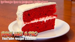 Easy Red Velvet Cake Recipe By BakeLikeAPro [upl. by Issiah305]