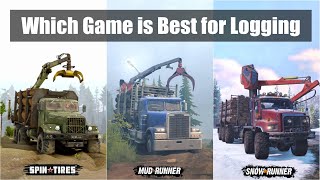 Logging in Snowrunner vs Mudrunner vs Spintires [upl. by Sollows]