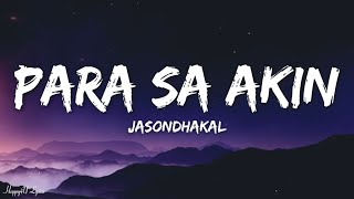 Jasondhakal  Para Sa Akin Lyrics [upl. by Zabrine]