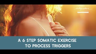 Somatic Experience Exercise For Triggers [upl. by Ahseiyt]