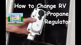 Replacing RV Propane Regulator [upl. by Blum]