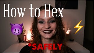 HEXES How to SAFELY Hex Someone [upl. by Aihsat]