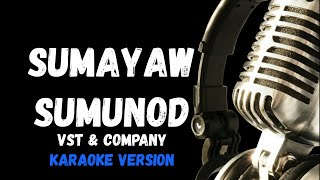 Sumayaw Sumunod Karaoke Version the Boyfriends [upl. by O'Malley]