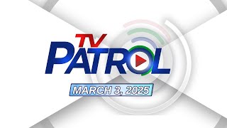 TV Patrol Livestream  March 3 2025 Full Episode Replay [upl. by Roana]