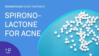 Spironolactone for Acne Acne Treatment [upl. by Anitsirhcairam]