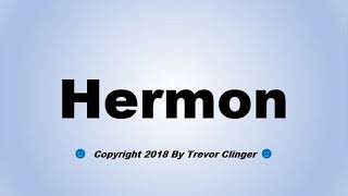 How To Pronounce Hermon [upl. by Narib551]