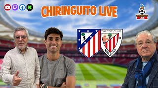 ⚽ ATLÉTICO DE MADRIDATHLETIC CLUB  ChiringuitoLive [upl. by Alleahcim]