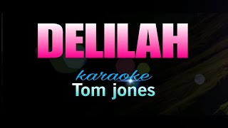 DELILAH Tom Jones karaoke [upl. by Kevina851]