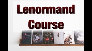 Complete Lenormand Course  part 1 [upl. by Woodberry]