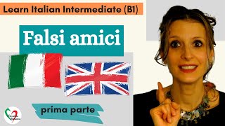 Learn Italian Intermediate B1 Falsi amici italianoinglese pt 1 [upl. by Ettenel]