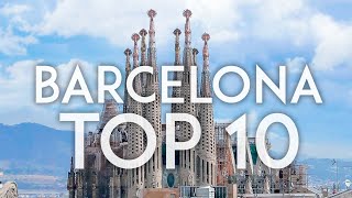 Barcelona TOP 10  Things to do in Barcelona [upl. by Rodmun309]