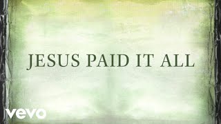 Newsboys  Jesus Paid It All Lyrics [upl. by Letnahs]