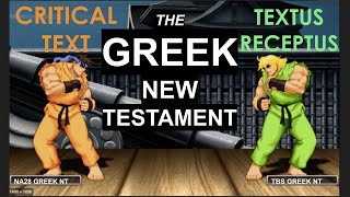 Greek Battle Critical Text vs Textus Receptus [upl. by Labotsirhc418]