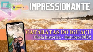 CATARATAS DO IGUAÇU  CHEIA HISTÓRICA OUTUBRO 2022 [upl. by Liggett77]