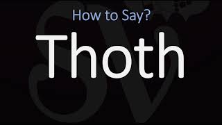 How to Pronounce Thoth CORRECTLY Egyptian God Name Pronunciation [upl. by Codee657]